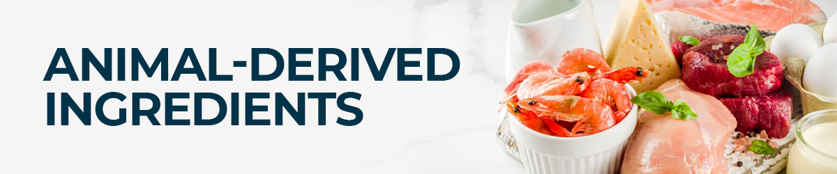 Animal-Derived Ingredients