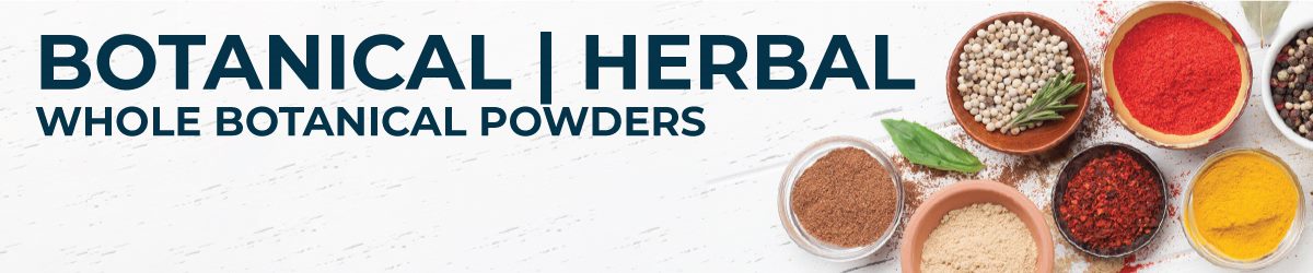 Whole Botanical Powders