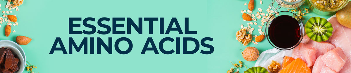 Essential Amino Acids