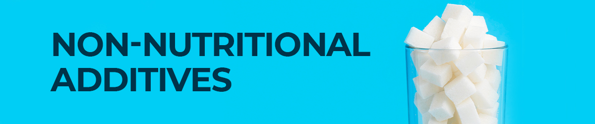 Non-Nutritional Additives