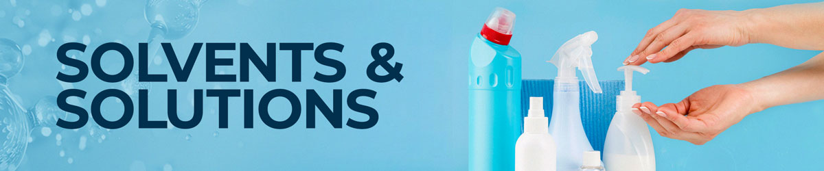 Solvents & Solutions