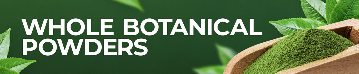 Whole Botanical Powders